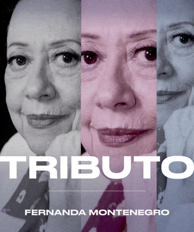 Tributo – Fernanda Montenegro